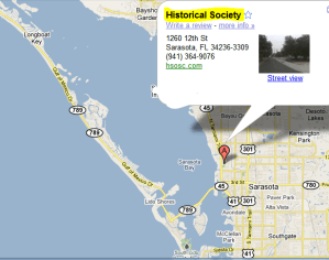 Just north of historical downtown Sarasota, HSoSC is located in Pioneer Park on 12th Street just east of Tamiami Trail