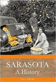 Jeff LaHurd's Sarasota: A History