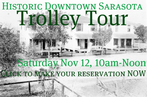 Historic Downtown Sarasota Trolly Tour by the Historical Society of Sarasota County