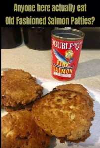 Salmon patties have be a mainstay since canned goods were invented, says the Historical Society of Sarasota County.